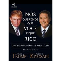 Livro - Nós queremos que você fique rico