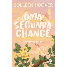 Livro Uma Segunda Chance Colleen Hoover
