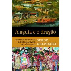 Livro - A águia e o dragão
