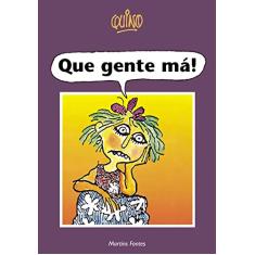 Que Gente Má!