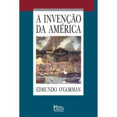 A invenção da América: Reflexão a respeito da estrutura histórica do novo mundo e do sentido do seu devir