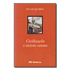Civilizacao e Outros Contos Ed2 - 9820 Sortido - MODERNA, Sortido