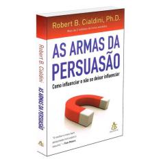 Livro - As armas da persuasão - Editora Sextante