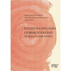 Estudos da Linguagem e Formação Docente: Desafios Contemporâneos