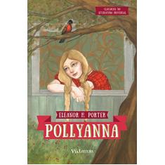 Pollyanna: Coleção Clássicos da Literatura Universal