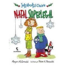 Livro - Judy Moody e Chiclete - Natal superlegal
