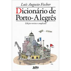 Dicionário de Porto-alegrês: Edição Ampliada