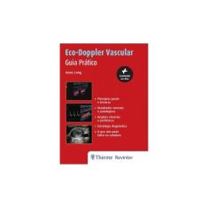 Eco Doppler - Vascular Guia Prático