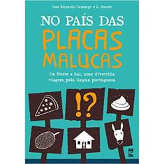 No Pais Das Placas Malucas