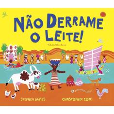 Não Derrame O Leite!