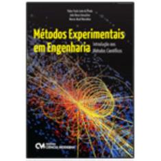 Métodos Experimentais em Engenharia - Introdução aos Métodos Científicos