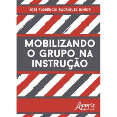 Mobilizando O Grupo Na Instruçao
