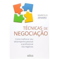 Técnicas De Negociação: Como Melhorar Seu Desempenho Pessoal E Profissional Nos Negócios