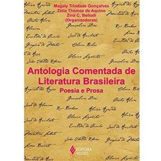 Antologia comentada de literatura brasileira: Poesia e prosa