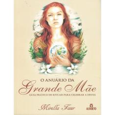 Anuario Da Grande Mae, O