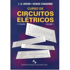 Curso de circuitos eletricos - vol.01 - BLUCHER