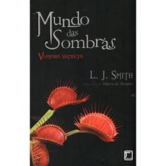 Livro - Mundo das sombras: Vampiro secreto (Vol. 1)