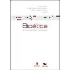 Bioética Em Tempo De Incertezas