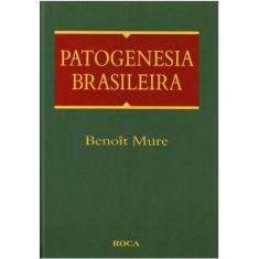 Livro Patogenesia Brasileira - 1ª Edição - Mure - Roca, Vermelho escur