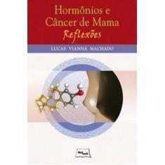 Hormônios e Câncer de Mama - Reflexões