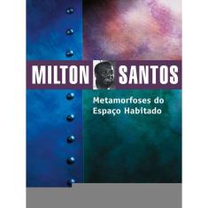 Metamorfoses Do Espaço Habitado