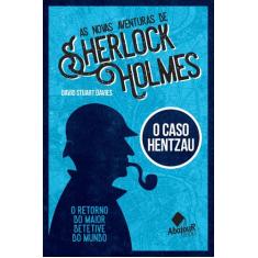 Livro - As Novas Aventuras De Sherlock Holmes - O Caso Hentzau