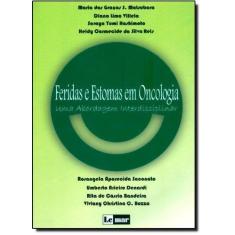 Feridas e estomas em oncologia uma abordagem interdisciplinar