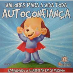 Valores Para a Vida Toda - Autoconfianca