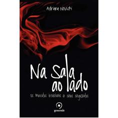 Na sala ao lado: Os mundos invisíveis