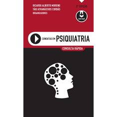 Condutas em Psiquiatria: Consulta Rápida