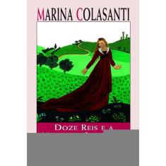 Doze Reis E A Moça No Labirinto Do Vento