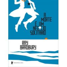 Livro A Morte é um Negócio Solitário Ray Bradbury