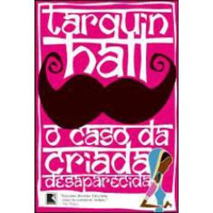 O Caso Da Criada Desaparecida