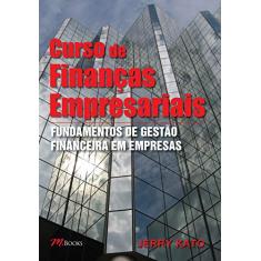 Curso de finanças empresariais: fundamentos de gestão financeira em empresas