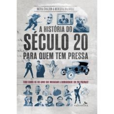 Historia Do Seculo 20 Para Quem Tem Pressa, A