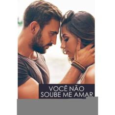 Você Não Soube Me Amar