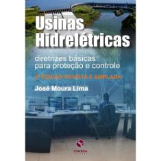 Usinas Hidrelétricas. Diretrizes Básicas Para Proteção e Controle