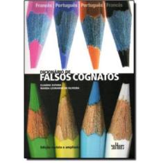 Dicionario De Falsos Cognatos - Frances/Portugues, Portugues/Frances