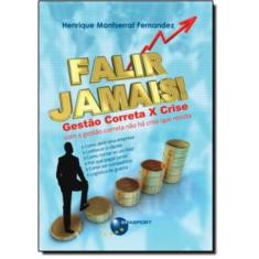 Falir Jamais! Gestao Correta X Crise