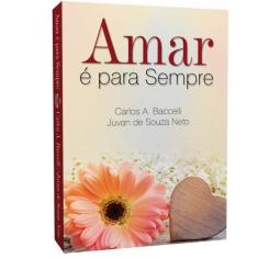 Amar é para Sempre - Livraria Chico Xavier