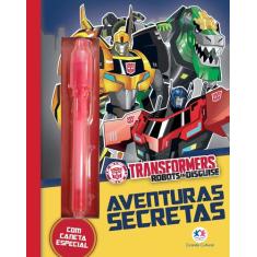 Livro - Transformers Robots In Disguise - Aventuras Secretas