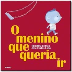 o Menino Que Queria Ir