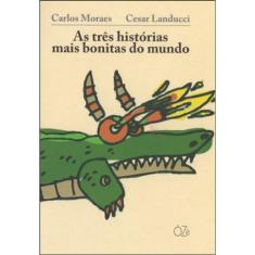 As Três Histórias Mais Bonitas Do Mundo