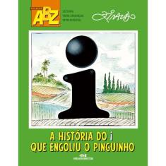 A História do I Que Engoliu o Pinguinho