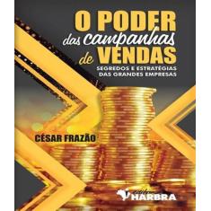 Livro Poder Das Campanhas De Vendas, O - Harbra