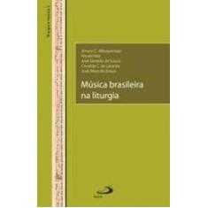 Musica Brasileira Na Liturgia   - Paulus