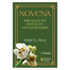 Novena Para Quem Tem Falta De Fé E Vive No Desânimo