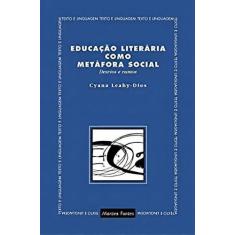Educação Literária Como Metáfora Social - Desvios e Rumos Sortido - MA