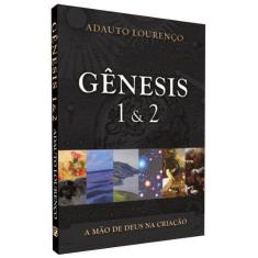 Gênesis 1 & 2 - A Mão De Deus Na Criação
