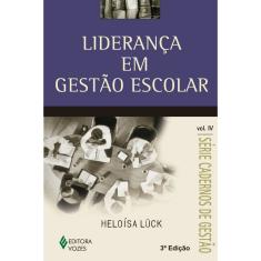 Livro - Liderança em gestão escolar Vol. IV